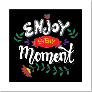 Enjoy every moment. Hand lettering poster. Posters and Art